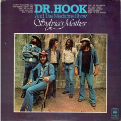 Doctor Hook And The Medicine Show - Doctor Hook And The Medicine Show - Sylvia's Mother - CBS