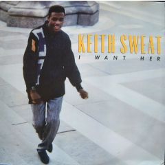 Keith Sweat - Keith Sweat - I Want Her - Elektra