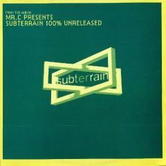 Mr.C - Mr.C - Subterrain 100% Unreleased (Disc 1) - End Records