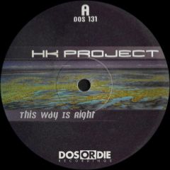 Hk Project - Hk Project - This Way Is Right - Dos Or Die