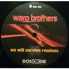 Warp Brothers  - Warp Brothers  - We Will Survive (Remixes) - Dos Or Die