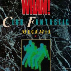 Wham - Wham - Club Fantastic (Megamix) - Inner Vision