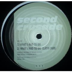 Second Crusade - What I Had To Do - Bos Records