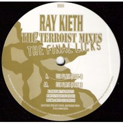 Ray Keith - Ray Keith - Dubplate (The Terrorist Mixes - The Final Licks) - Ray Keith Self-released