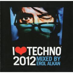 Erol Alkan - Erol Alkan - I Love Techno 2012 - Lektroluv