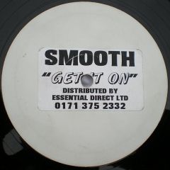 Smooth - Smooth - Get It On - Smooth Records
