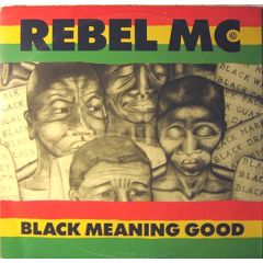 Rebel MC - Rebel MC - Black Meaning Good - Desire