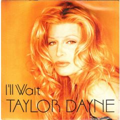 Taylor Dayne - Taylor Dayne - I'll Wait - Arista
