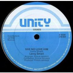 Leroy Smart - Leroy Smart - She No Love Him - Unity sounds