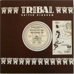 Oscar G - Oscar G - Reaching Up - Tribal Uk