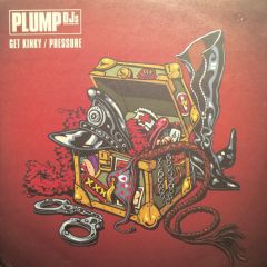 Plump Djs - Plump Djs - Get Kinky - Finger Lickin