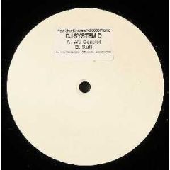 DJ System D - DJ System D - We Control / Ruff - Nu Skool Blazers 8