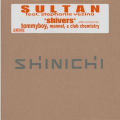 Sultan Featuring Stephanie Vezina - Sultan Featuring Stephanie Vezina - Shivers - Shinichi