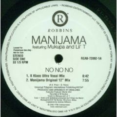 Manijama Featuring Mukupa And L'il T - Manijama Featuring Mukupa And L'il T - No No No - Robbins