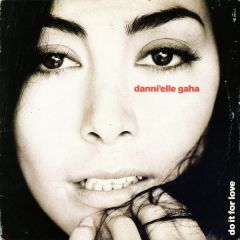 Danni'Elle Gaha - Danni'Elle Gaha - Do It For Love - Epic