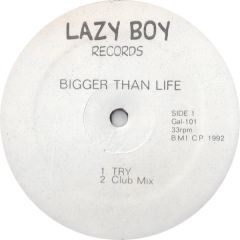 Bigger Than Life - Bigger Than Life - Try - Lazyboy Records
