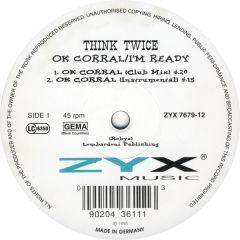 Think Twice - Think Twice - Ok Corral / I'm Ready - ZYX Music
