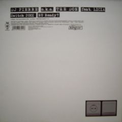 DJ Pierre A.K.A The Don - DJ Pierre A.K.A The Don - Switch 2001 (R U Ready) - Vendetta