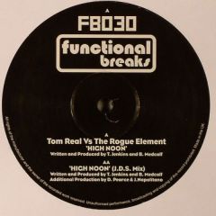 Tom Real Vs The Rouge Element - Tom Real Vs The Rouge Element - High Noon - Functional Breaks