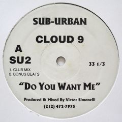 Cloud 9 - Cloud 9 - Do You Want Me - Suburban