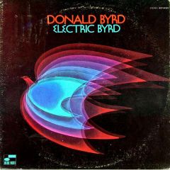 Donald Byrd - Donald Byrd - Electric Byrd - Blue Note