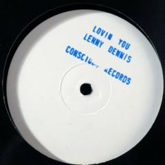 Lenny Dennis - Lenny Dennis - Lovin You - Conscious Records