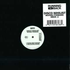 Disco Nihilist - Disco Nihilist - Moving Forward - Running Back