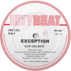 Exception - Exception - Slap You Back - City Beat