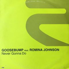 Goosebump - Goosebump - Never Gonna Do - Rise