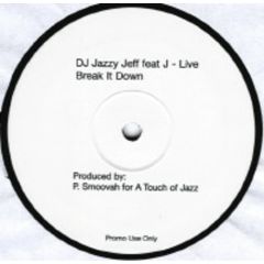 DJ Jazzy Jeff - DJ Jazzy Jeff - Break It Down - White