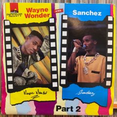 Wayne Wonder And Sanchez - Wayne Wonder And Sanchez - Wayne Wonder And Sanchez Part 2 - Penthouse Records