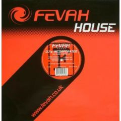 Djs Incorporated - Djs Incorporated - The Crowd Control EP - Fevah House