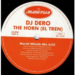 DJ Dero - DJ Dero - The Horn (El Tren) - Manifesto