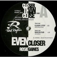 Rosie Gaines - Rosie Gaines - Closer Than Close (Garage Remix) - Total Rhythm