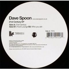 Dave Spoon - Dave Spoon - 21st Century EP - Toolroom