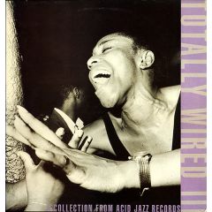 Various - Various - Totally Wired III (A Collection From Acid Jazz Records) - Acid Jazz