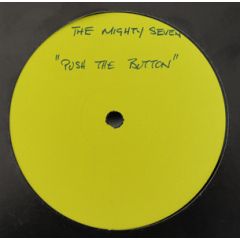 Mighty 7 - Mighty 7 - Push The Button (To The Beat) - EMI