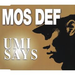 Mos Def - Mos Def - Umi Says / Universal Magnetic - Rawkus
