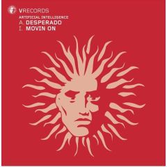 Artificial Intelligence - Artificial Intelligence - Desperado / Movin On - V Recordings