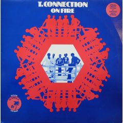 T Connection - T Connection - On Fire - Tk Records
