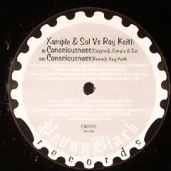 Xample & Sol Vs Ray Keith - Xample & Sol Vs Ray Keith - Consciousness - Penny Black
