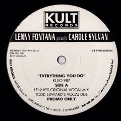 Lenny Fontana Presents Carole Sylvan - Lenny Fontana Presents Carole Sylvan - Everything You Do - Kult Records