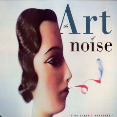 Art Of Noise - Art Of Noise - In No Sense ? Nonsense - China