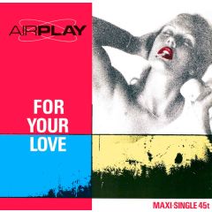 Airplay - Airplay - For Your Love - Coconut