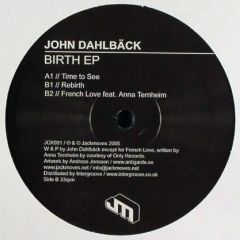 John Dahlbäck - John Dahlbäck - Birth EP - Jackmoves