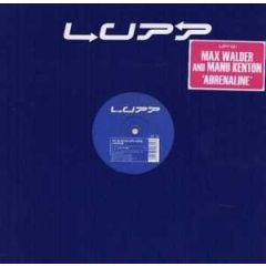 Max Walder & Manu Kenton - Max Walder & Manu Kenton - Adrenaline - Lupp
