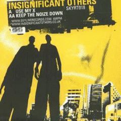 Insignificant Others - Insignificant Others - Use My X - Skyline