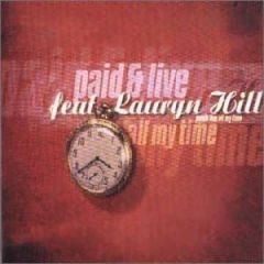 Paid & Live Feat. Lauryn Hill - Paid & Live Feat. Lauryn Hill - All My Time - SPG Music Productions Ltd.