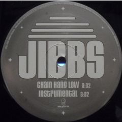 Jibbs - Jibbs - Chain Hang Low - Geffen