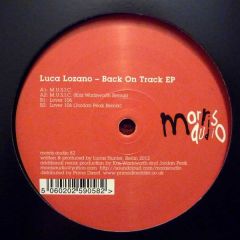 Luca Lozano - Luca Lozano - Back On Track EP - Morris / Audio